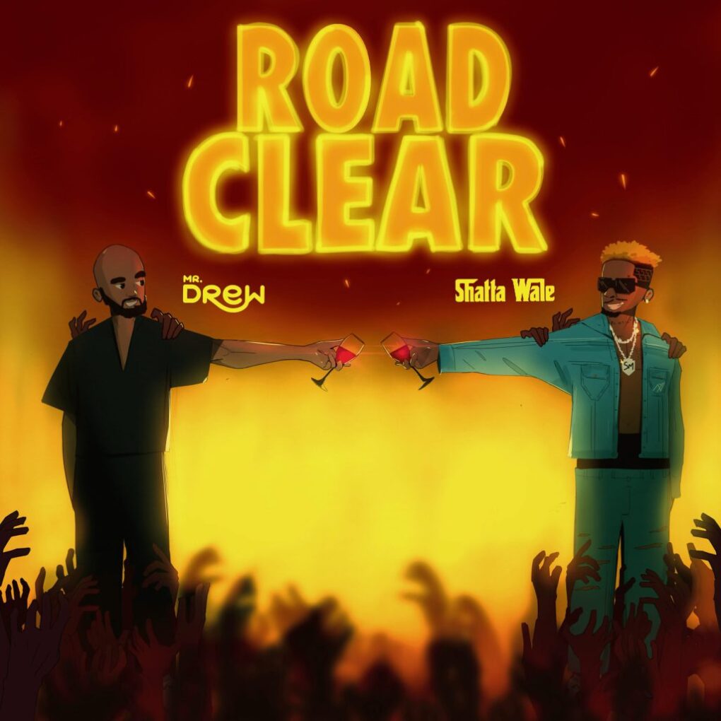 Mr Drew – Road Clear Ft. Shatta Wale scaled 1020x1020